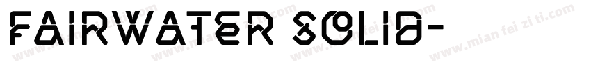 Fairwater solid字体转换